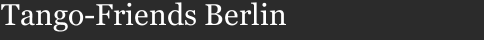 Tango-Friends Berlin 